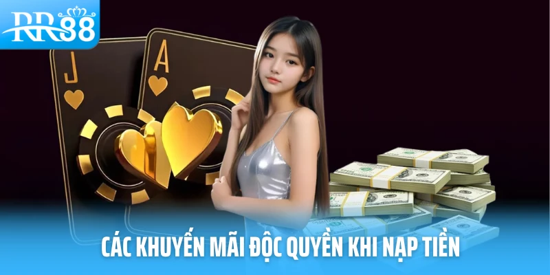 Các khuyến mãi độc quyền khi nạp tiền