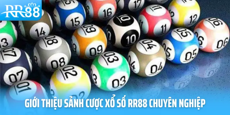 Giới thiệu sảnh cược xổ số RR88 chuyên nghiệp