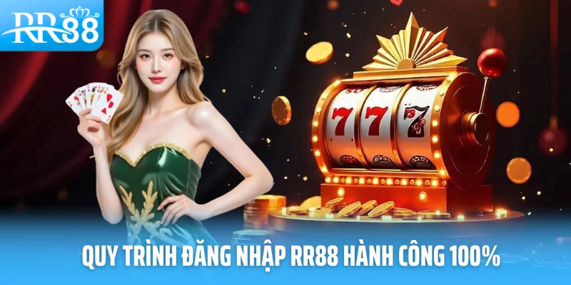Quy trình đăng nhập RR88 hành công 100%