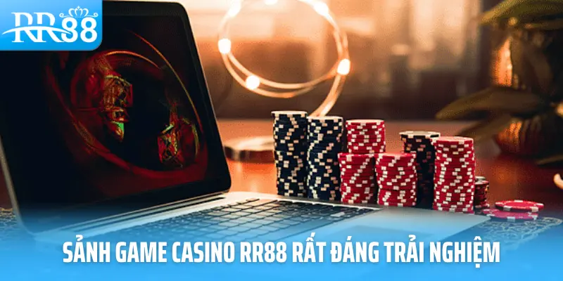 Sảnh game casino RR88 rất đáng trải nghiệm