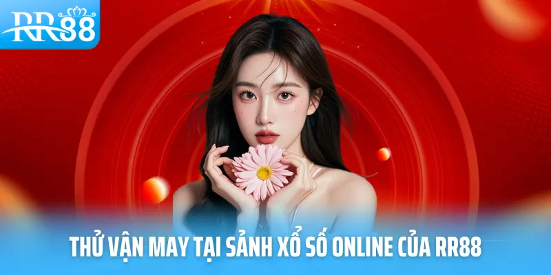 Thử vận may tại sảnh xổ số online của RR88
